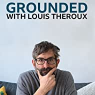 grounded with Louis Theroux